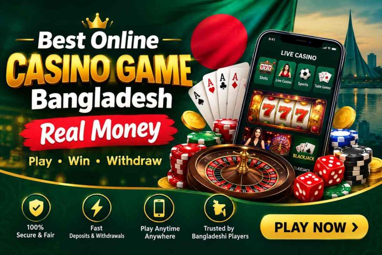 Best Online Casino Game Bangladesh Real Money 2026